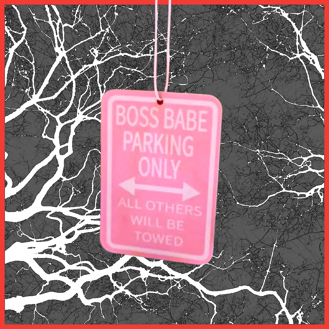 Air Freshener- "Boss Babe Parking"