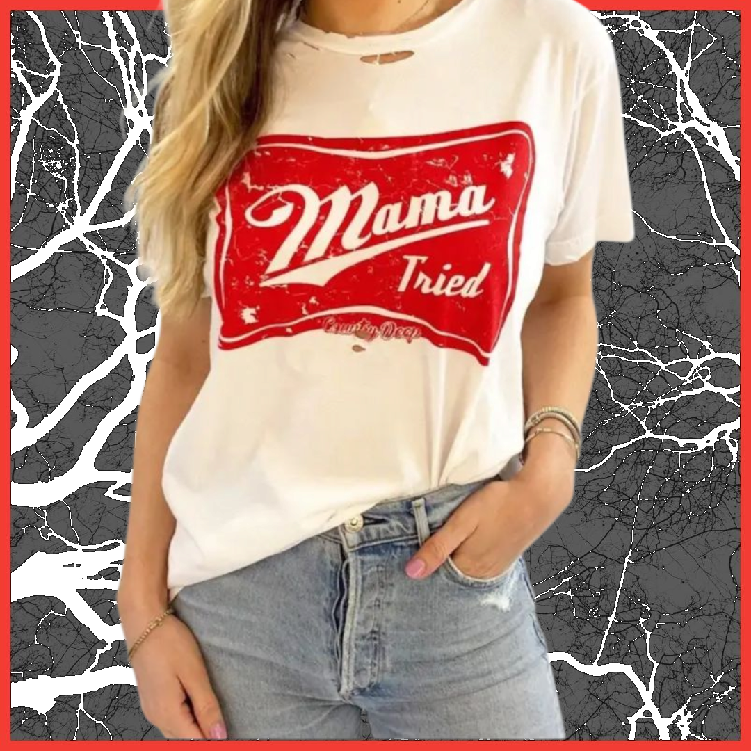 "MaMa Tried" T-Shirt